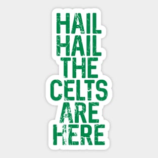 Hail Hail The Celts Are Here, Glasgow Celtic Football Club Green Distressed Text Design Sticker